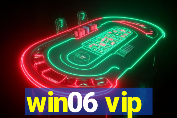 win06 vip